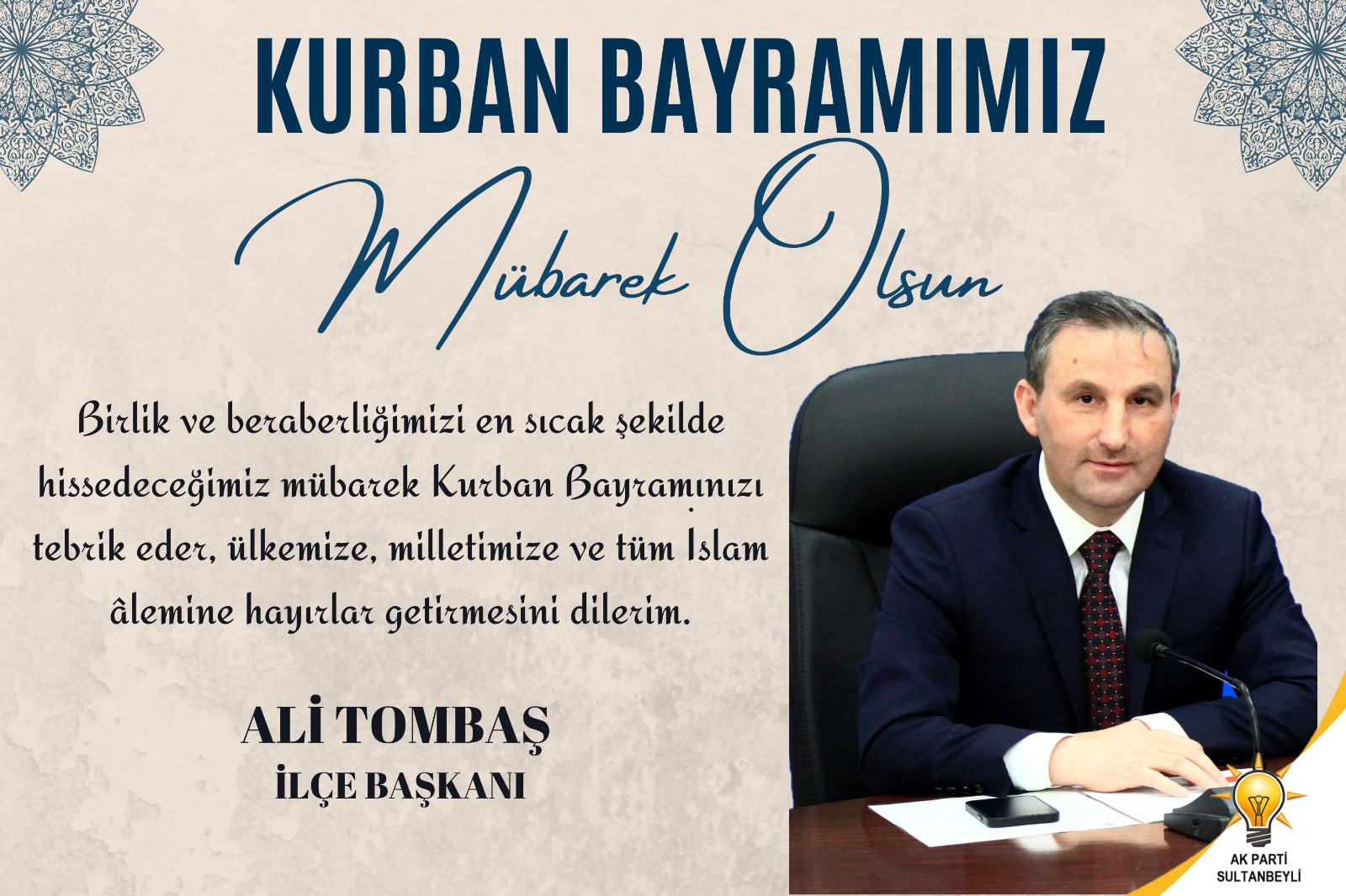 Ak Parti Sultanbeyli İlçe Başkanı Ali Tombaş’tan Kurban Bayramı Mesajı