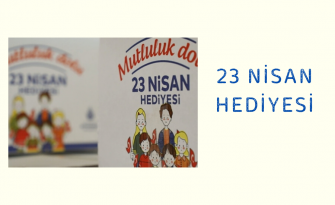 ÇOCUKLARA MUTLULUK DOLU 23 NİSAN HEDİYESİ