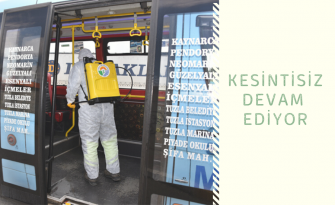 TOPLU TAŞIMA ARAÇLARI VE DURAKLAR DEZENFEKTE EDİLİYOR