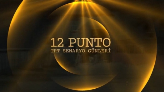 12 Punto TRT Senaryo Günleri başladı